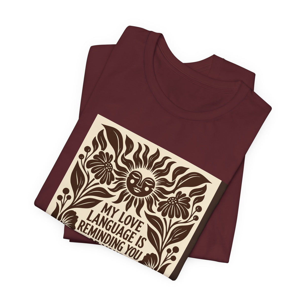 My Love Language Is Reminding You of Your Power | Linocut T-Shirt | LinoRock